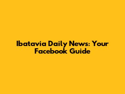 Ibatavia Daily News: Your Facebook Guide