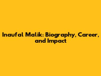 Inaufal Malik: Biography, Career, and Impact