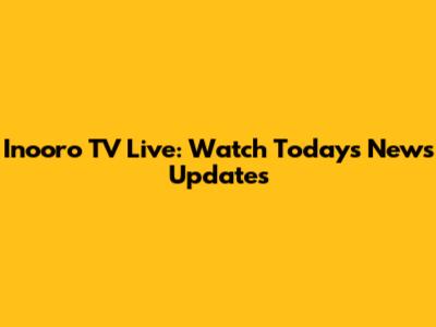 Inooro TV Live: Watch Today's News Updates