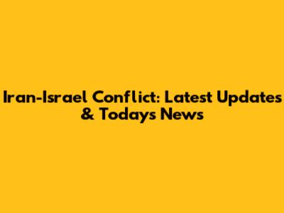 Iran-Israel Conflict: Latest Updates & Today's News