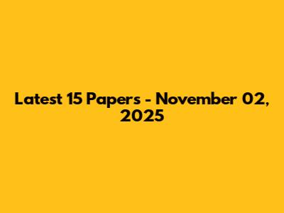 Latest 15 Papers - November 02, 2025