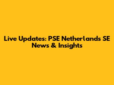 Live Updates: PSE Netherlands SE News & Insights