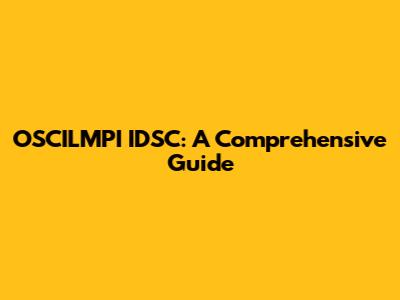 OSCILMPI IDSC: A Comprehensive Guide