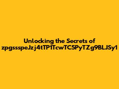 Unlocking the Secrets of zpgssspeJzj4tTP1TcwTC5PyTZg9BLJSy1