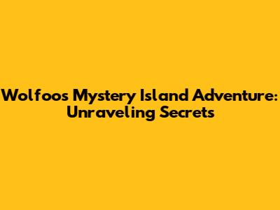 Wolfoo's Mystery Island Adventure: Unraveling Secrets