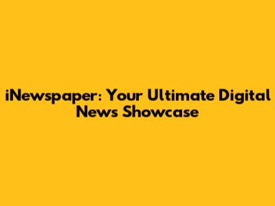 iNewspaper: Your Ultimate Digital News Showcase